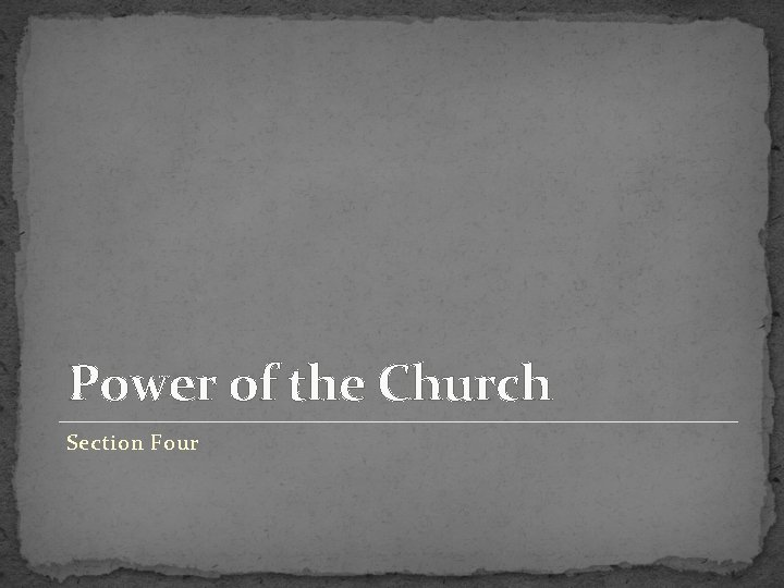 Power of the Church Section Four 