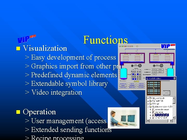 n Visualization Functions > Easy development of process graphics > Graphics import from other
