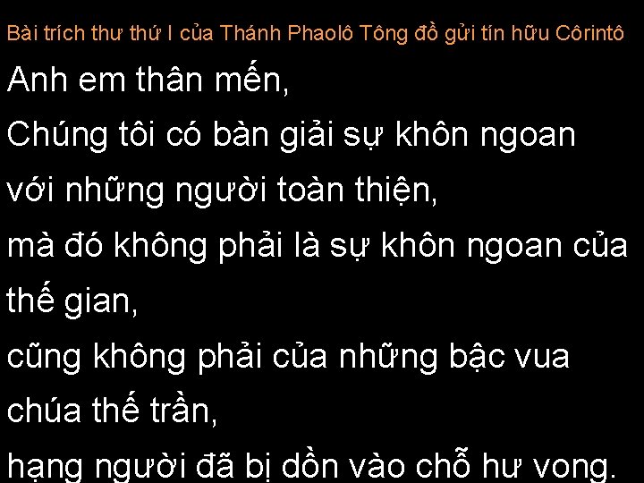 Bài trích thư thứ I của Thánh Phaolô Tông đồ gửi tín hữu Côrintô