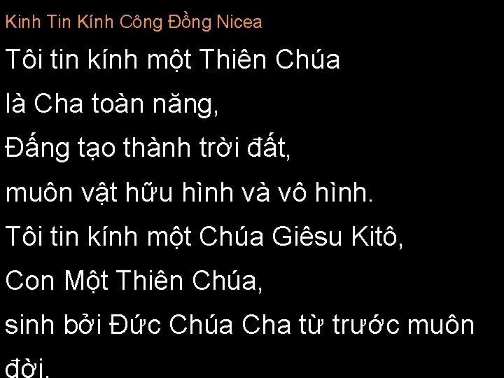 Kinh Tin Kính Công Đồng Nicea Tôi tin kính một Thiên Chúa là Cha