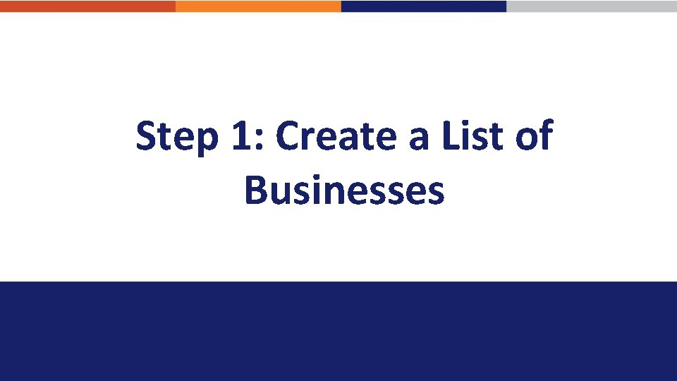 Step 1: Create a List of Businesses 