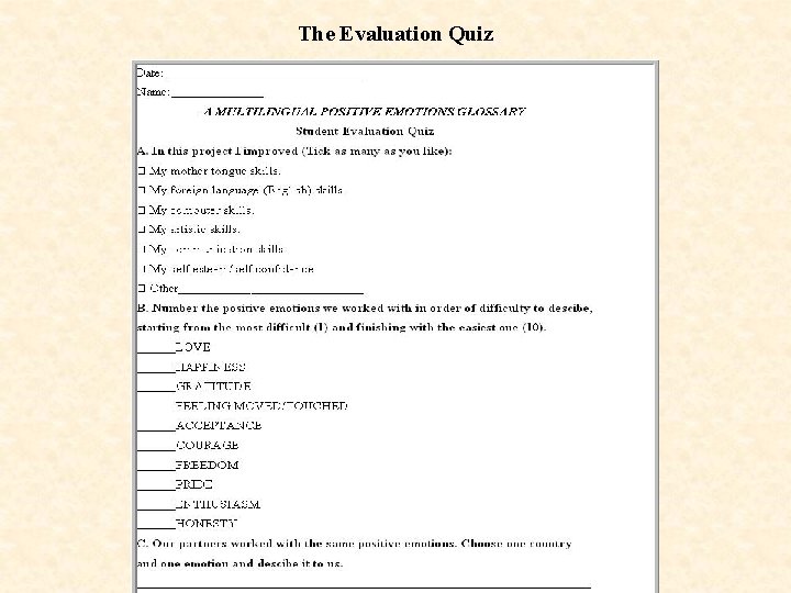 The Evaluation Quiz 