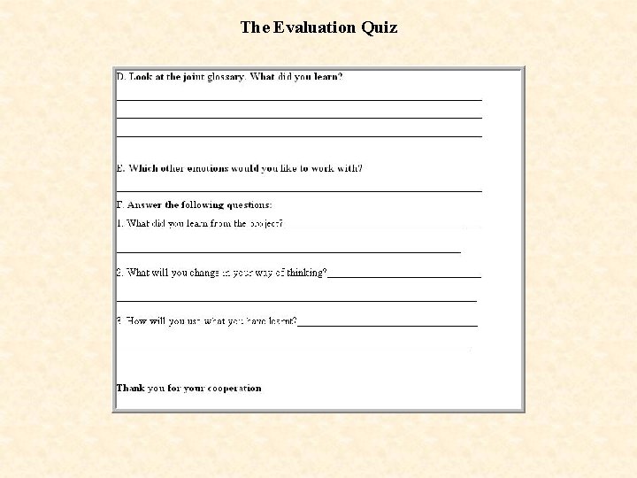 The Evaluation Quiz 