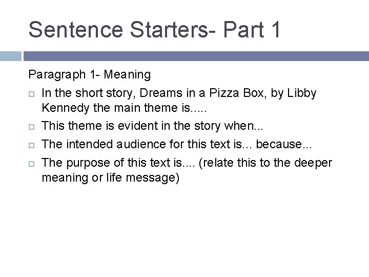 Sentence Starters- Part 1 Paragraph 1 - Meaning In the short story, Dreams in Sentence Starters- Part 1 Paragraph 1 - Meaning In the short story, Dreams in