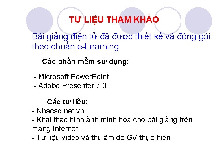 TƯ LIỆU THAM KHẢO Bài giảng điện tử đã được thiết kế và đóng