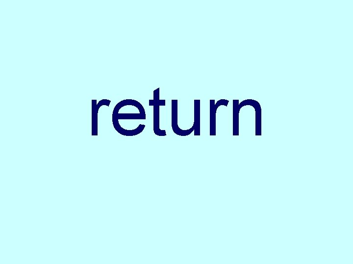 return 