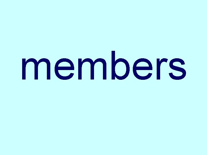 members 