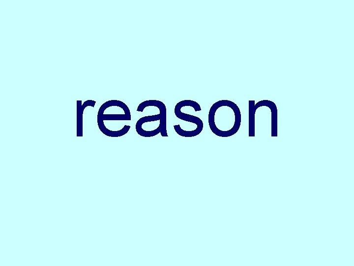reason 