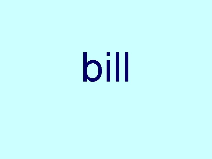 bill 