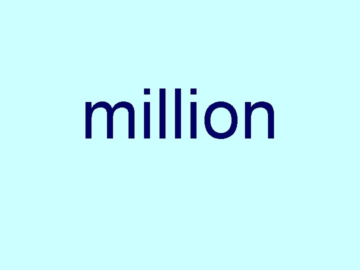 million 