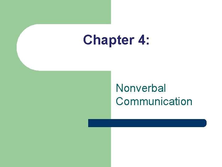 Chapter 4: Nonverbal Communication 