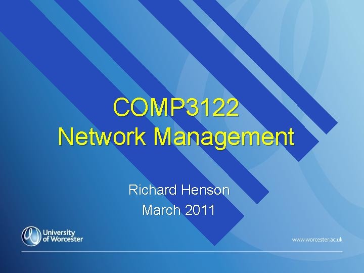 COMP 3122 Network Management Richard Henson March 2011 