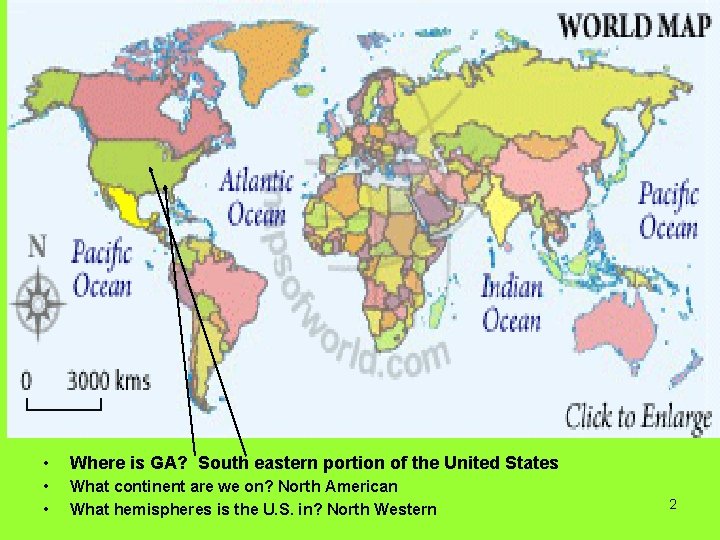  • Where is GA? South eastern portion of the United States • •