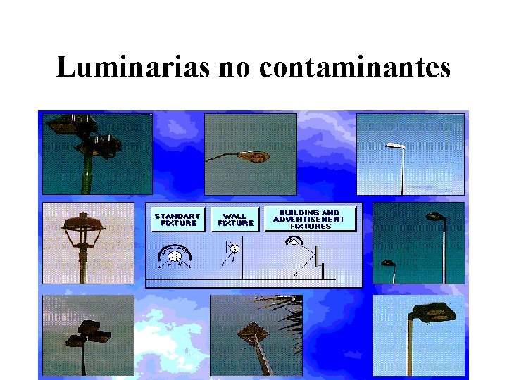 Luminarias no contaminantes 