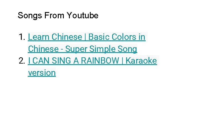 Songs From Youtube 1. Learn Chinese | Basic Colors in Chinese - Super Simple