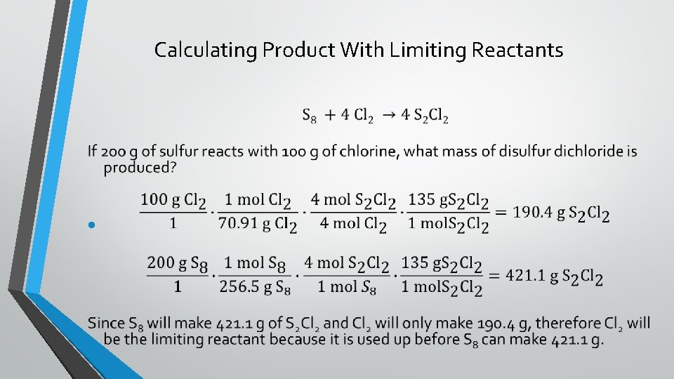 Calculating Product With Limiting Reactants • 