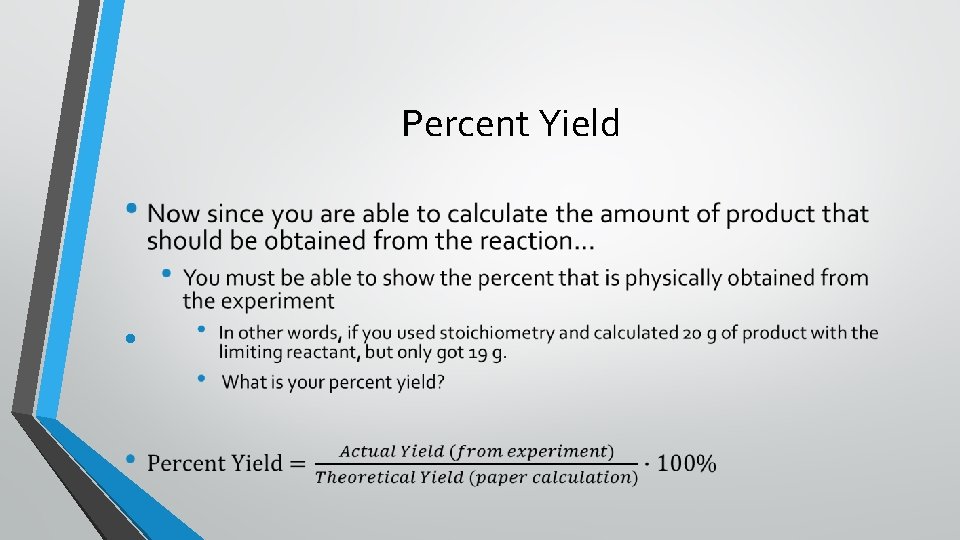 Percent Yield • 