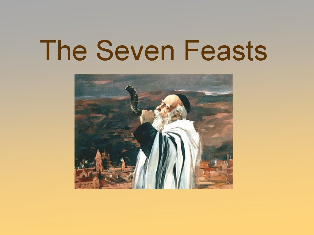 The Seven Feasts 