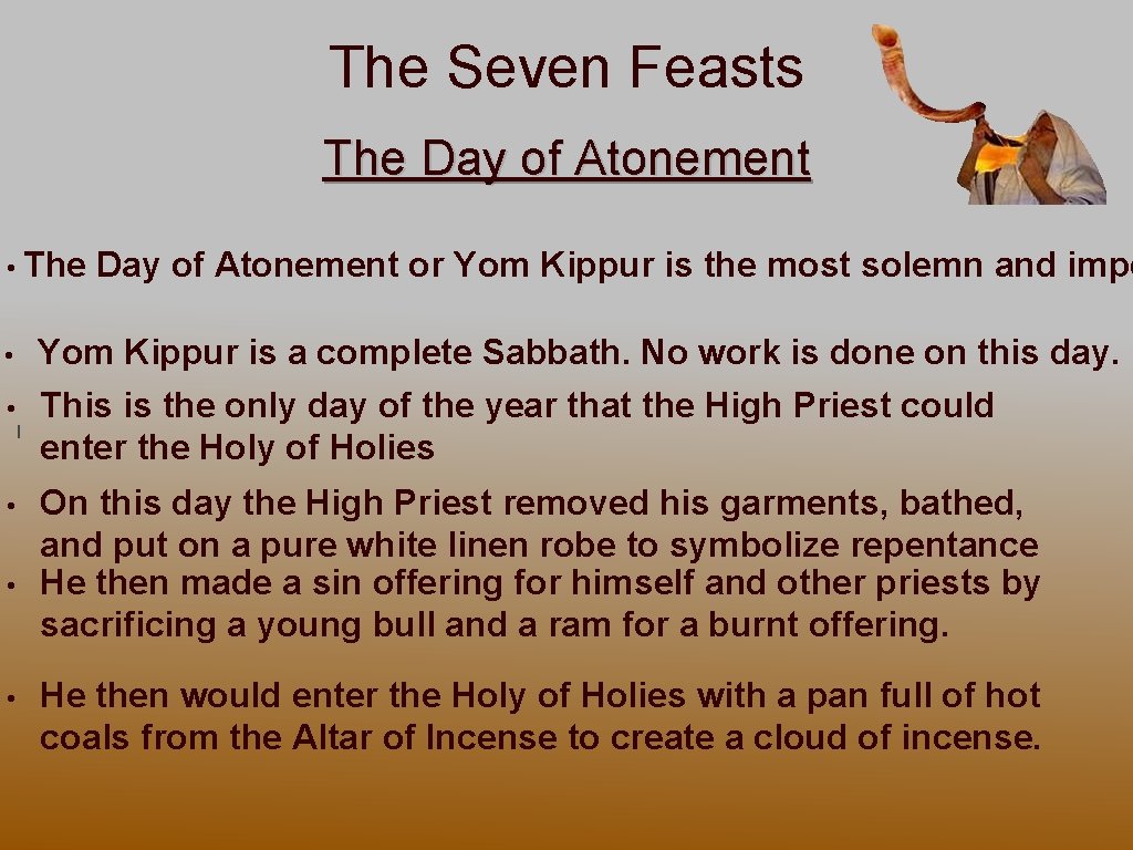 The Seven Feasts The Day of Atonement • The • • • I Day