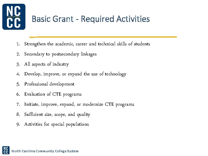Basic Grant - Required Activities 1. 2. 3. 4. 5. 6. 7. 8. 9. Basic Grant - Required Activities 1. 2. 3. 4. 5. 6. 7. 8. 9.