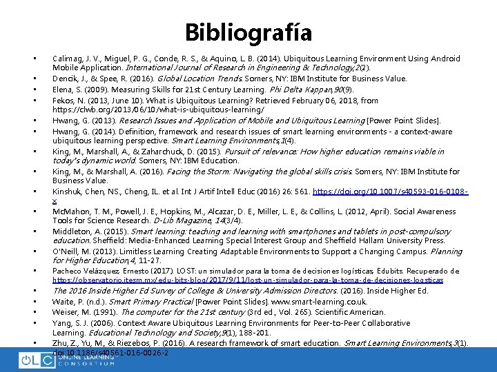 Bibliografía • • • • • Calimag, J. V. , Miguel, P. G. ,