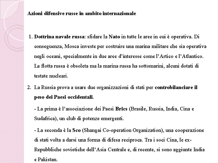 Azioni difensive russe in ambito internazionale 1. Dottrina navale russa: sfidare la Nato in