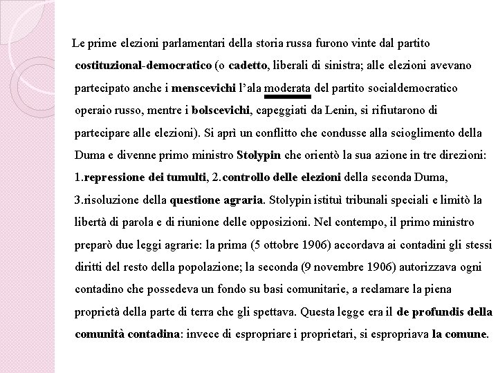 Le prime elezioni parlamentari della storia russa furono vinte dal partito costituzional-democratico (o cadetto,