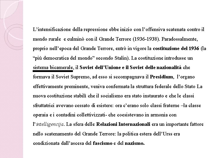 L’intensificazione della repressione ebbe inizio con l’offensiva scatenata contro il mondo rurale e culminò