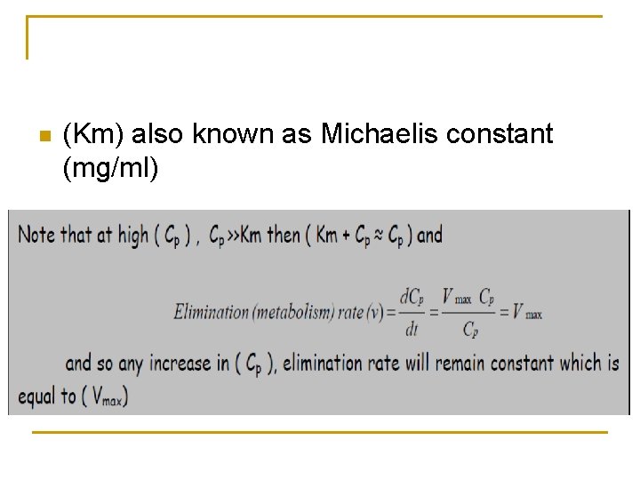 n (Km) also known as Michaelis constant (mg/ml) 