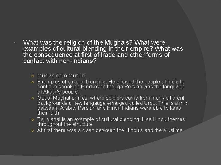  What was the religion of the Mughals? What were examples of cultural blending