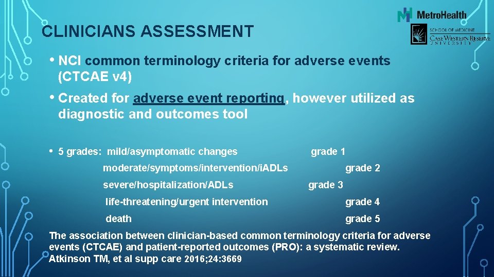 CLINICIANS ASSESSMENT • NCI common terminology criteria for adverse events (CTCAE v 4) •