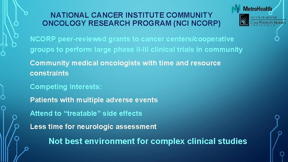 NATIONAL CANCER INSTITUTE COMMUNITY ONCOLOGY RESEARCH PROGRAM (NCI NCORP) NCORP peer-reviewed grants to cancer