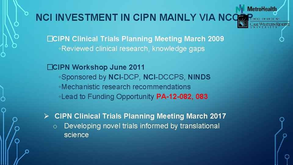 NCI INVESTMENT IN CIPN MAINLY VIA NCORP �CIPN Clinical Trials Planning Meeting March 2009