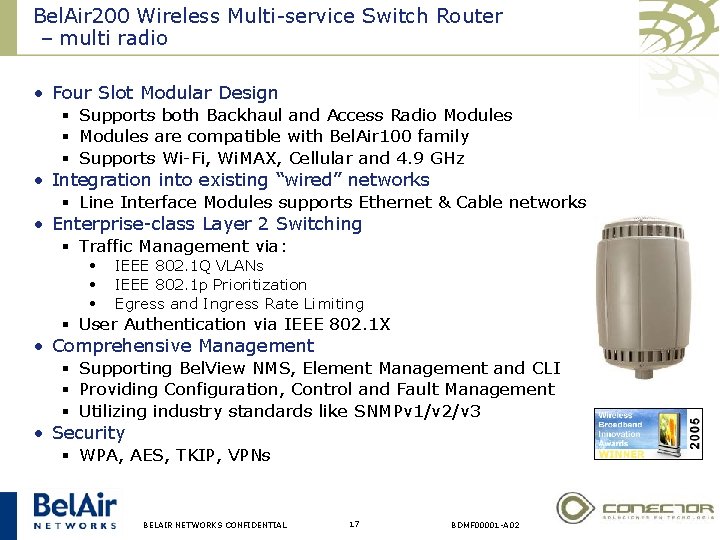 Bel. Air 200 Wireless Multi-service Switch Router – multi radio • Four Slot Modular