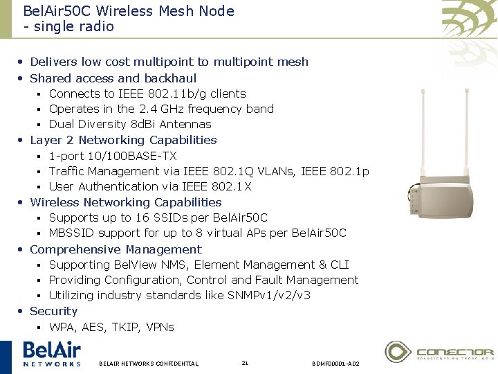 Bel. Air 50 C Wireless Mesh Node - single radio • Delivers low cost