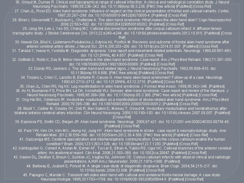 26. Giroud M, Dumas R. Clinical and topographical range of callosal infarction: A clinical