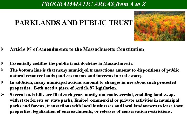 PROGRAMMATIC AREAS from A to Z PARKLANDS AND PUBLIC TRUST Ø Article 97 of