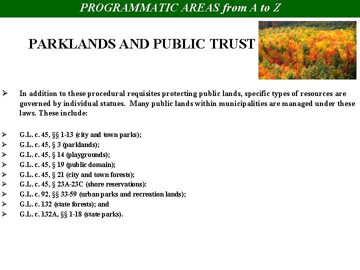 PROGRAMMATIC AREAS from A to Z PARKLANDS AND PUBLIC TRUST Ø In addition to