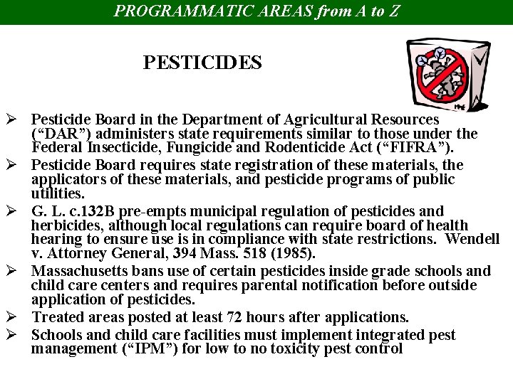 PROGRAMMATIC AREAS from A to Z PESTICIDES Ø Pesticide Board in the Department of