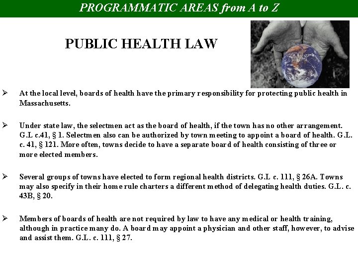 PROGRAMMATIC AREAS from A to Z PUBLIC HEALTH LAW Ø At the local level,