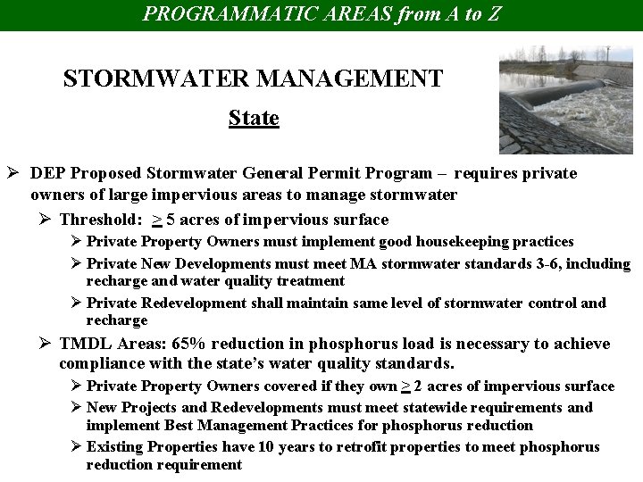 PROGRAMMATIC AREAS from A to Z STORMWATER MANAGEMENT State Ø DEP Proposed Stormwater General