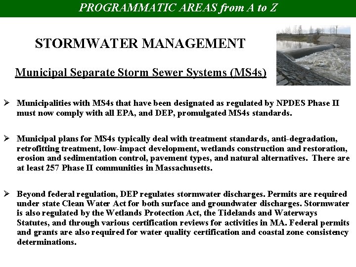 PROGRAMMATIC AREAS from A to Z STORMWATER MANAGEMENT Municipal Separate Storm Sewer Systems (MS