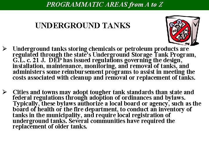 PROGRAMMATIC AREAS from A to Z UNDERGROUND TANKS Ø Underground tanks storing chemicals or