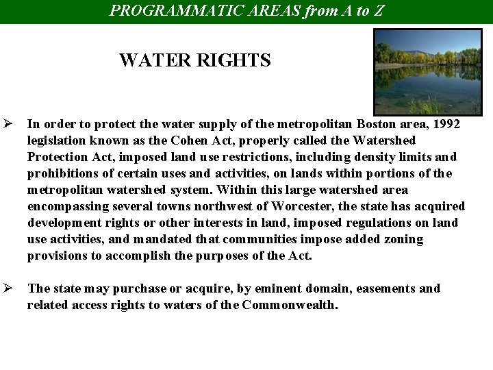 PROGRAMMATIC AREAS from A to Z WATER RIGHTS Ø In order to protect the