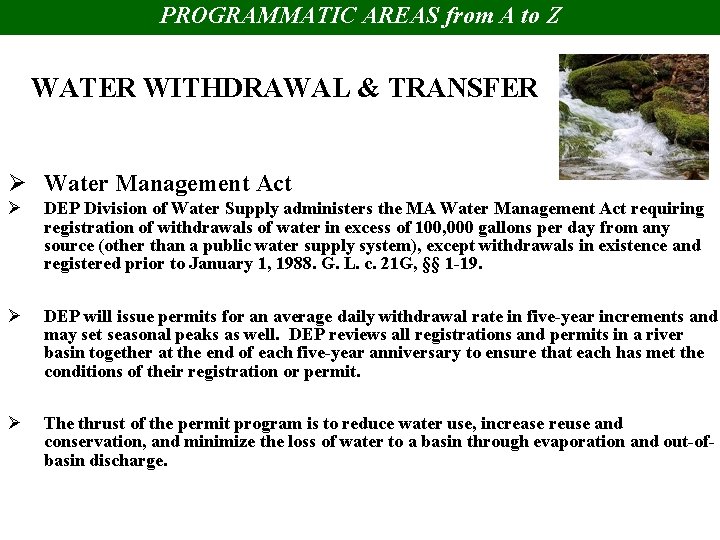 PROGRAMMATIC AREAS from A to Z WATER WITHDRAWAL & TRANSFER Ø Water Management Act