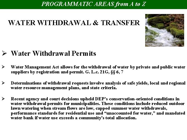 PROGRAMMATIC AREAS from A to Z WATER WITHDRAWAL & TRANSFER Ø Water Withdrawal Permits