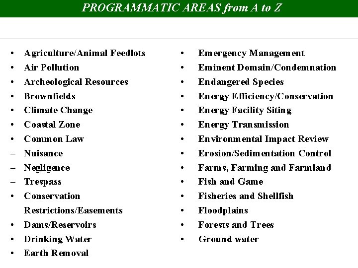 PROGRAMMATIC AREAS from A to Z • • – – – • Agriculture/Animal Feedlots