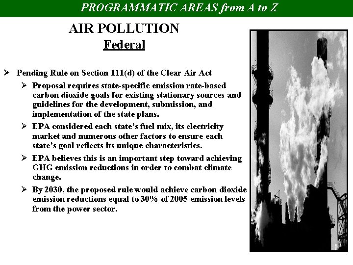 PROGRAMMATIC AREAS from A to Z AIR POLLUTION Federal Ø Pending Rule on Section
