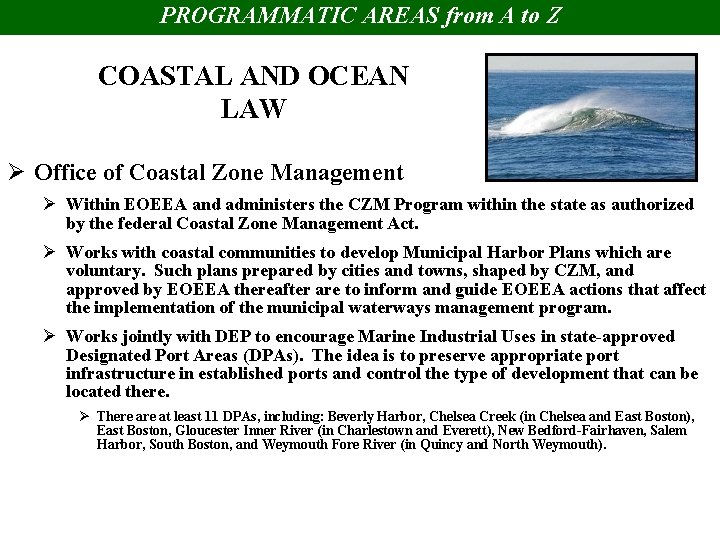 PROGRAMMATIC AREAS from A to Z COASTAL AND OCEAN LAW Ø Office of Coastal