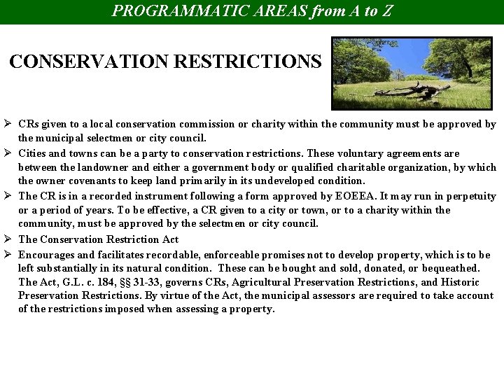 PROGRAMMATIC AREAS from A to Z CONSERVATION RESTRICTIONS Ø CRs given to a local